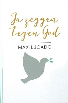 Ja zeggen tegen God
